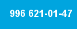 996 621-01-47